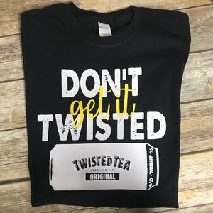 Don’t get it twisted tee shirt